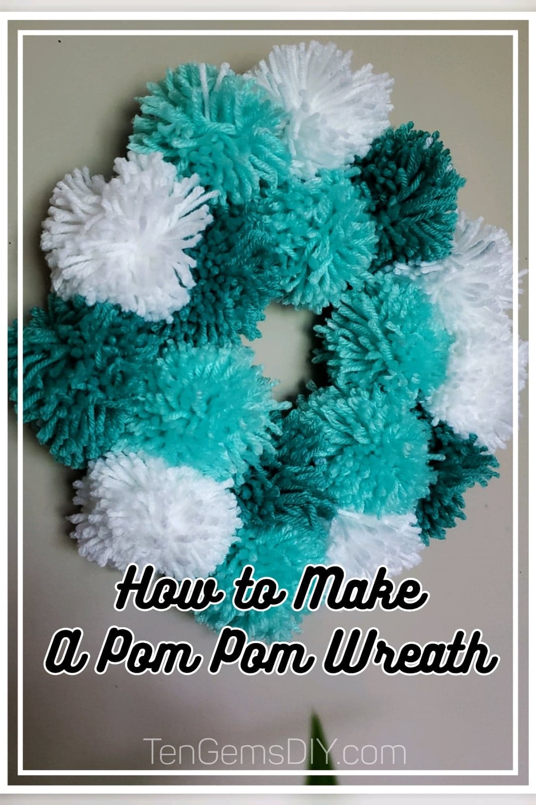 How to Make a Pom Pom Wreath